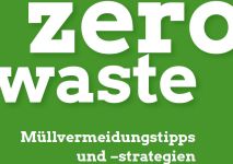 Zero Waste - Müllvermeidungstipps und Strategien zum Download