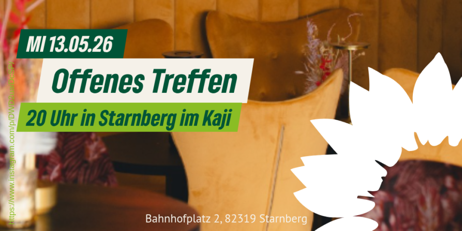 Mi 13.05.26 Offenes Treffen 20 Uhr im Kaji in Starnberg